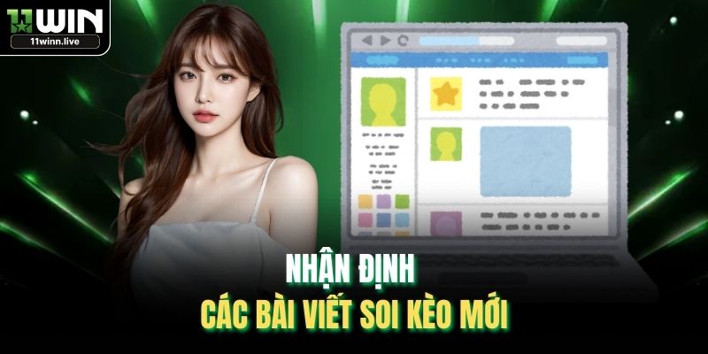 Nhận định các bài viết soi kèo mới