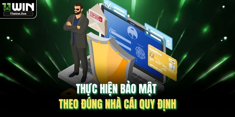 Thực hiện bảo mật theo đúng nhà cái quy định