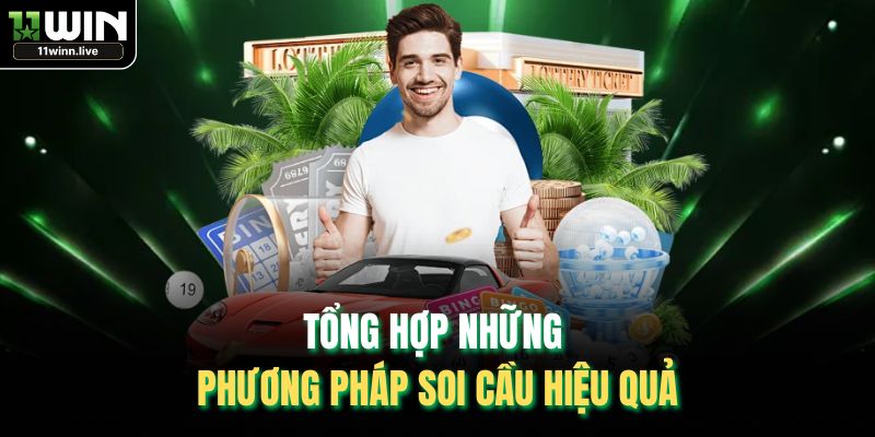 Tổng hợp những phương pháp soi cầu hiệu quả