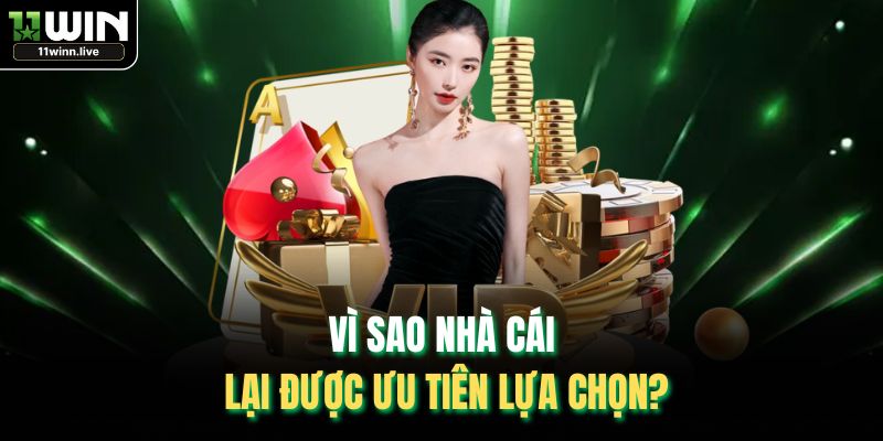 Vì sao nhà cái lại được ưu tiên lựa chọn?